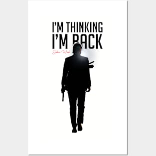 John Wick - I'm Thinking I'm Back Posters and Art